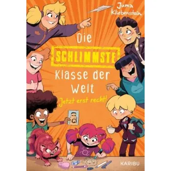 Cizojazyčná kniha Die schlimmste Klasse der Welt (Band 3) - Jetzt erst recht! (Zapf)(Pevná)