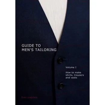 Cizojazyčná kniha Guide to men's tailoring, Volume I (Brožovaná)