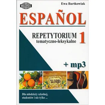 Espanol. Repetytorium tematyczno-leksykalne 1 + MP3 (Ewa Bartkowiak)(Brožovaná)