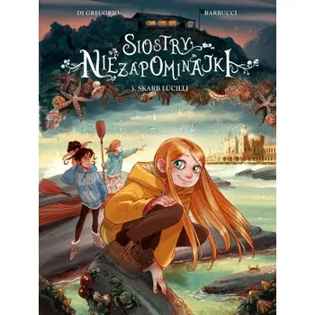 Komiks pro dospělé Skarb Lucilli. Siostry Niezapominajki. Tom 3 (Giovanni Di Gregorio,Alessandro Barbucci)(Pevná)