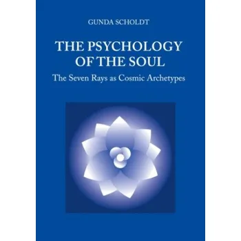 The Psychology of the Soul (Gunda Scholdt)(Brožovaná)