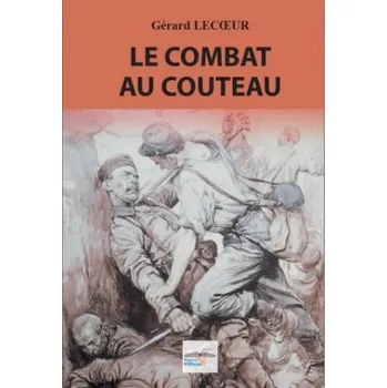 Le combat au couteau (Lecoeur)(Brožovaná)