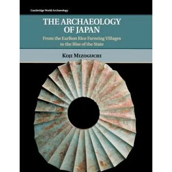 Učebnice Archaeology of Japan (Koji Mizoguchi)(Brožovaná)