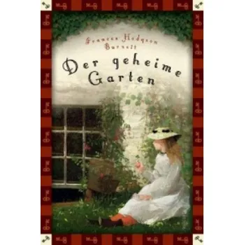 Frances Hodgson Burnett, Der geheime Garten (Neuübersetzung) (Frances Hodgson Burnett,Felix Mayer)(Pevná)