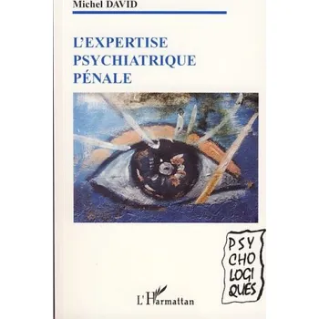 L'expertise psychiatrique pénale (Brožovaná)