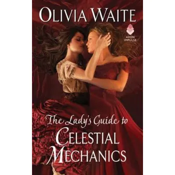 Cizojazyčná kniha The Lady's Guide to Celestial Mechanics: Feminine Pursuits (Olivia Waite)(Brožovaná)