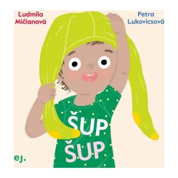 Leporelo Šup Šup (Ľudmila Mičianová)(Leporelo)