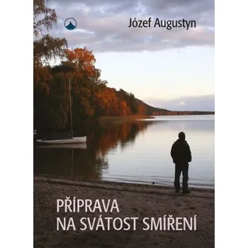 Příprava na svátost smíření (Józef Augustyn)(Brožovaná)