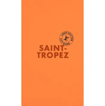 Cestování Saint-Tropez City Guide 2025 (anglais) (Pevná)
