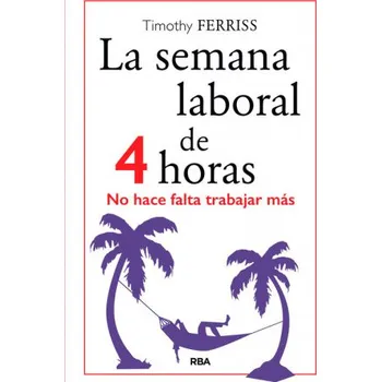 Španělský jazyk La semana laboral de 4 horas (Timothy Ferriss)(Brožovaná)