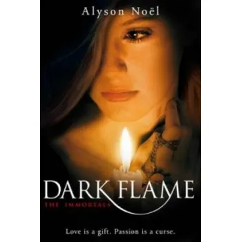 Cizojazyčná kniha Dark Flame (Alyson Noël)(Brožovaná)