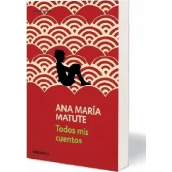 Beletrie pro dospělé Todos mis cuentos (Ana M. Matute)(Brožovaná)