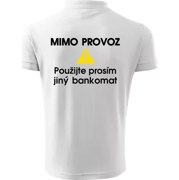 Pánská košile Mimo provoz - použijte jiný bankomat - Polokošile pánská Pique Polo 203 - 4XL ( Bílá )