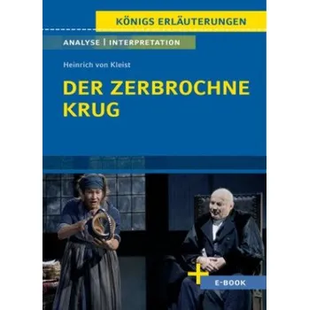 Cizojazyčná kniha Der zerbrochne Krug von Heinrich von Kleist. - Textanalyse und Interpretation (Heinrich von Kleist,Dirk Jürgens)(Kniha)