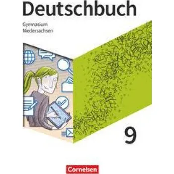 Učebnice Deutschbuch Gymnasium 9. Schuljahr - Niedersachsen - Schülerbuch (Inga Graf,Robert Herold,Alexander Joist,Stephanie Kroesen,Markus Langner,Angela Mielke,Deborah Mohr,Christoph Oldeweme,Norbert Pabelick,Gerda Rubel,Diana Sackmann,Christoph Schappert,Frank)