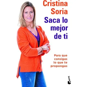 SACA LO MEJOR DE TI (SORIA,CRISTINA)(Pevná)