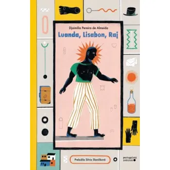 Luanda, Lisabon, Raj (Djaimilia Pereira de Almeida)(Pevná)