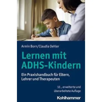 Lernen mit ADHS-Kindern (Claudia Oehler)(Brožovaná)
