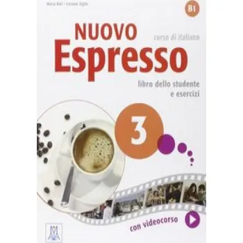 Italský jazyk Nuovo Espresso 3 : corso di italiano : libro dello studente e esercizi (Bali Maria,Ziglio Luciana)(Brožovaná)