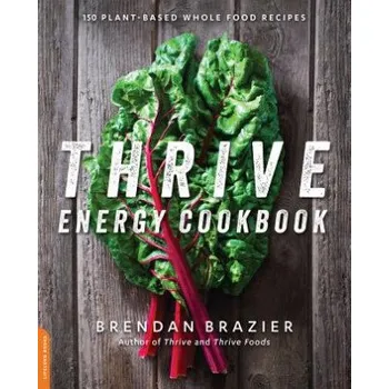 Thrive Energy Cookbook (Brendan Brazier)(Brožovaná)