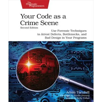Cizojazyčná kniha Your Code as a Crime Scene, Second Edition (Adam Tornhill)(Brožovaná)