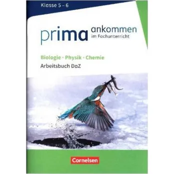 Kniha Prima ankommen - Im Fachunterricht - Biologie, Physik, Chemie: Klasse 5/6 (Verena Bürger,Udo Hampl,Julia Maaß,Stefan Nessler,Anke Pohlmann,Solveig Schmitz,Nadja Wulff,Yurdakul Cakir-Dikkaya)(List)