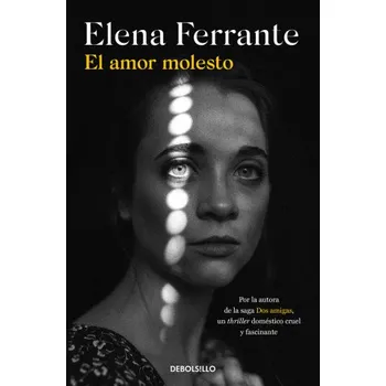 EL AMOR MOLESTO (FERRANTE,ELENA)(Brožovaná)