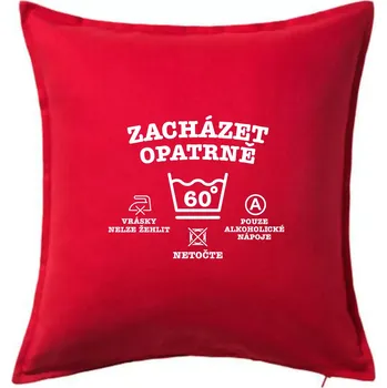 Polštář Zacházet opatrně 60 - Polštář 50x50 - 50x50 - Pouze potah ( Červená )