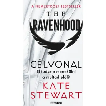 Beletrie pro dospělé The Ravenhood - Célvonal (Kate Stewart)(Pevná)