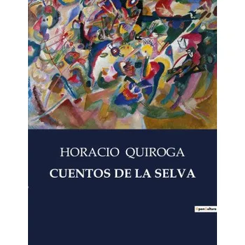 CUENTOS DE LA SELVA (Brožovaná)