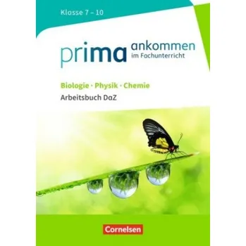 Kniha Prima ankommen - Im Fachunterricht - Biologie, Physik, Chemie: Klasse 7-10 (Thomas Breig,Verena Bürger,Anita Gutmann,Ute Klinkmüller,Julia Maaß,Stefan Nessler,Nadja Wulff,Yurdakul Cakir-Dikkaya)(Brožovaná)