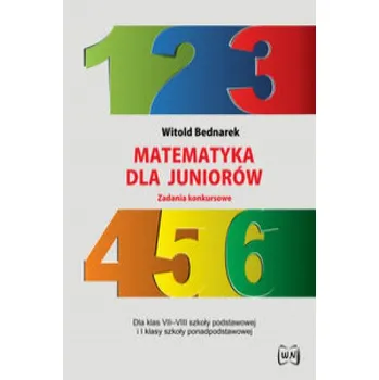 Matematika Matematyka dla juniorów Zadania konkursowe (Bednarek Witold)(Brožovaná)