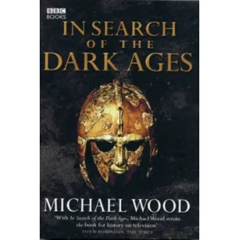 Cizojazyčná kniha In Search of the Dark Ages (Michael Wood)(Brožovaná)