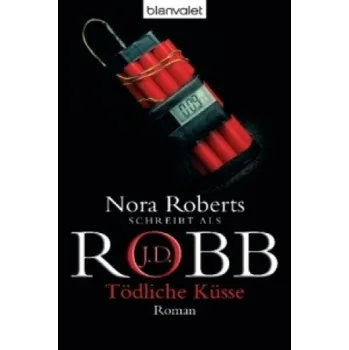 Tödliche Küsse (J. D. Robb)(Brožovaná)