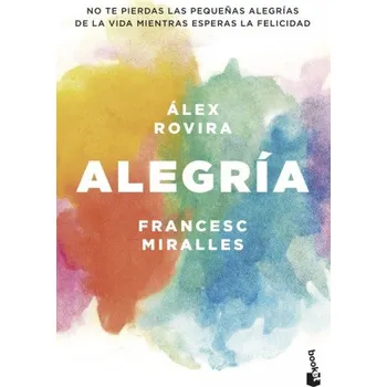 ALEGRÍA (ALEX ROVIRA,FRANCESC MIRALLES)(Pevná)