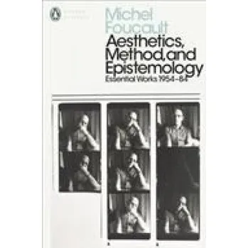 Aesthetics, Method, and Epistemology (Michel Foucault)(Brožovaná)