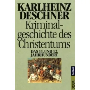 Cizojazyčná kniha Kriminalgeschichte des Christentums 6. Bd.6 (Karlheinz Deschner)(Brožovaná)