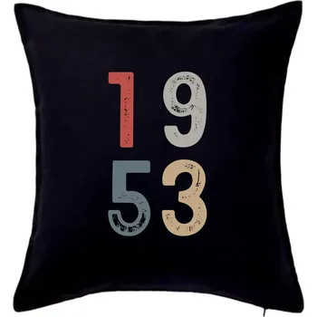 Polštář Vintage číslice 1953 - Polštář 50x50 - 50x50 - Včetně výplně ( Černá )