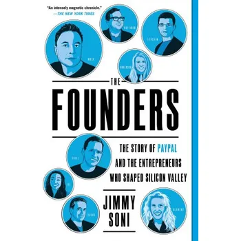 Cizojazyčná kniha The Founders: The Story of Paypal and the Entrepreneurs Who Shaped Silicon Valley (Brožovaná)