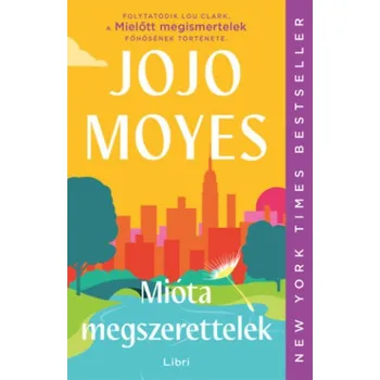 Beletrie pro dospělé Mióta megszerettelek (Jojo Moyes)(Pevná)
