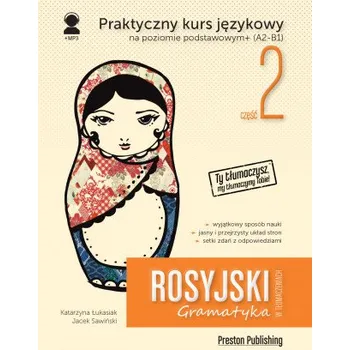 Rosyjski w tłumaczeniach. Gramatyka część 2 wyd. 2 (Katarzyna Łukasiak,Jacek Sawiński)(Brožovaná)