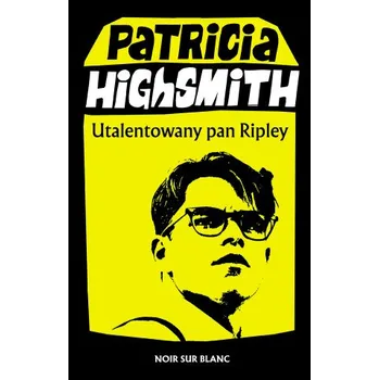 Utalentowany pan Ripley (Highsmith Patricia)(Brožovaná)