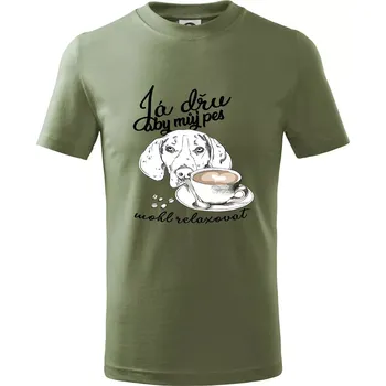 Jezevčík - Já dřu, aby můj pes mohl relaxovat - Tričko dětské bavlněné - 134 cm/8 let ( Khaki )