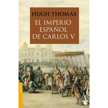 Beletrie pro dospělé El imperio español de Carols V (1522-1558) (HUGH THOMAS)(Brožovaná)