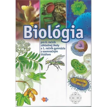 Biológia pre 6. ročník základnej školy a 1. ročník gymnázia s osemročným štúdiom (Mária Uhereková)(Brožovaná)