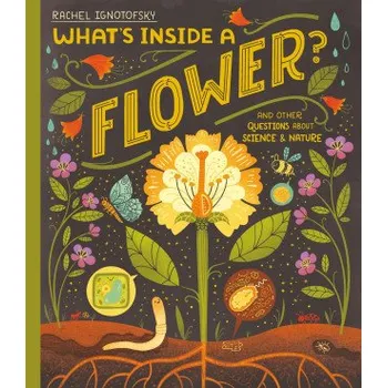 Cizojazyčná kniha What's Inside a Flower? (Rachel Ignotofsky)(Pevná)