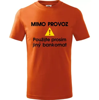 Chlapecké tričko Mimo provoz - použijte jiný bankomat - Tričko dětské bavlněné - 122 cm/6 let ( Oranžová )