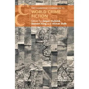 Cizojazyčná kniha Cambridge Companion to World Crime Fiction (Jesper Gulddal,Stewart King,Alistair Rolls)(Brožovaná)