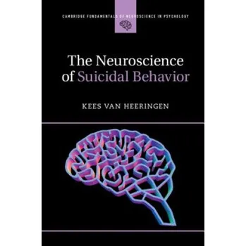 Cizojazyčná kniha Neuroscience of Suicidal Behavior (HEERINGEN KEES VAN)(Brožovaná)
