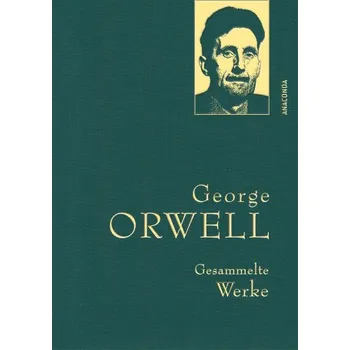 George Orwell, Gesammelte Werke (Heike Holtsch,Jan Strümpel)(Pevná)